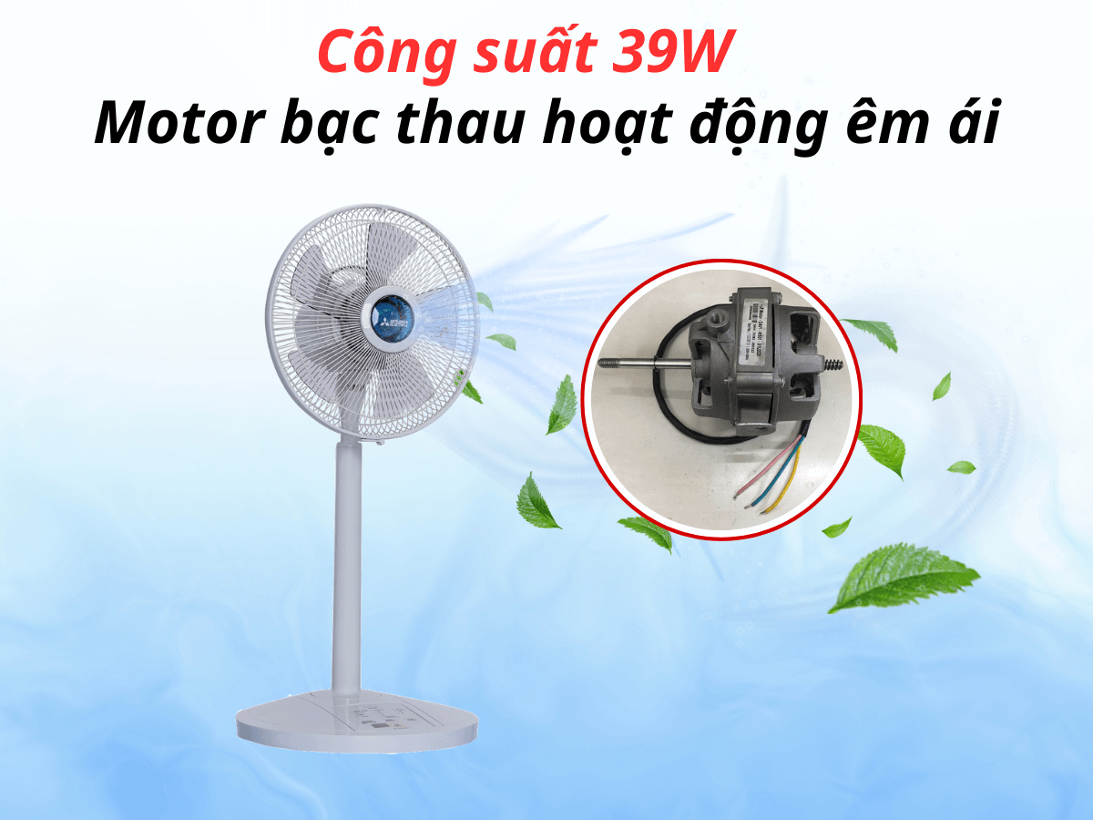 Công suất 39W, vận hành êm ái