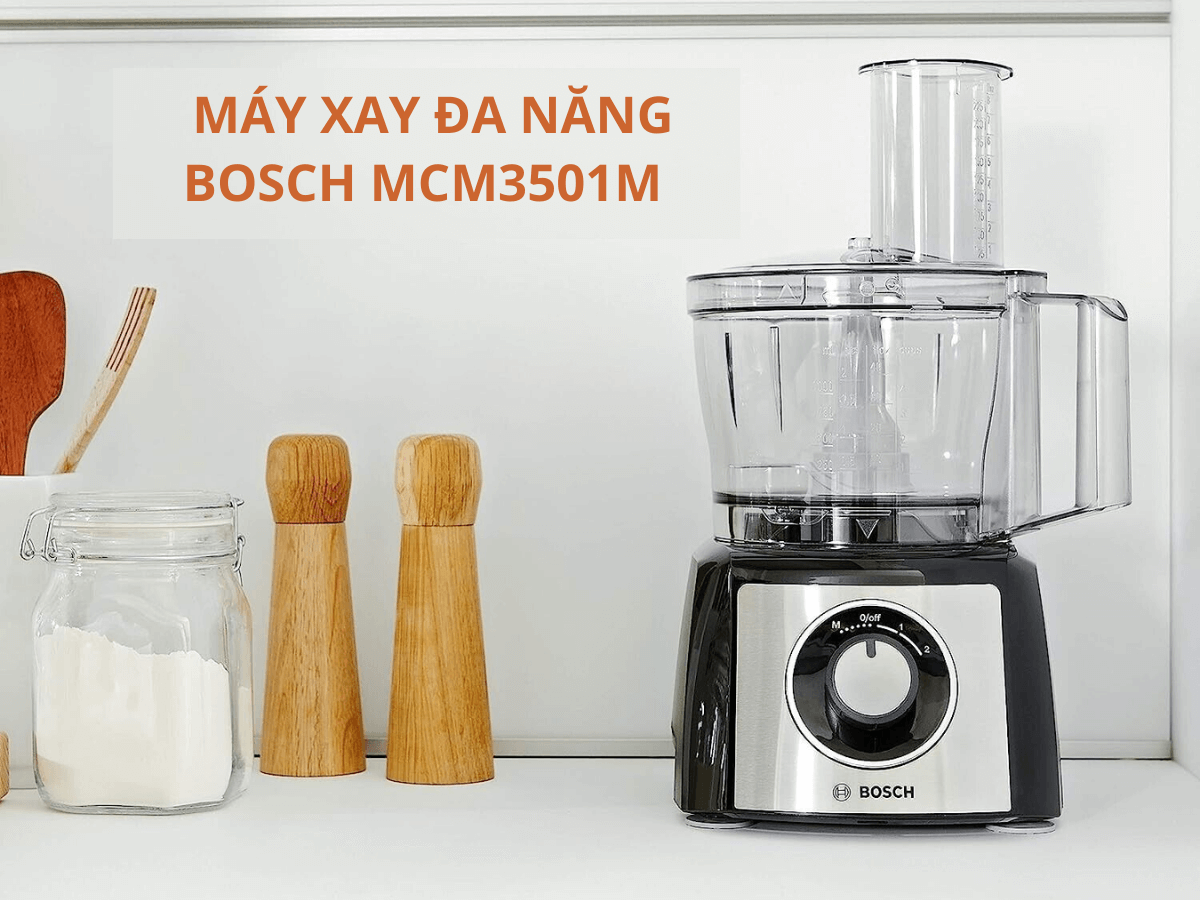 Máy xay đa năng Bosch MCM3501M thiết kế hiện đại, dễ sử dụng