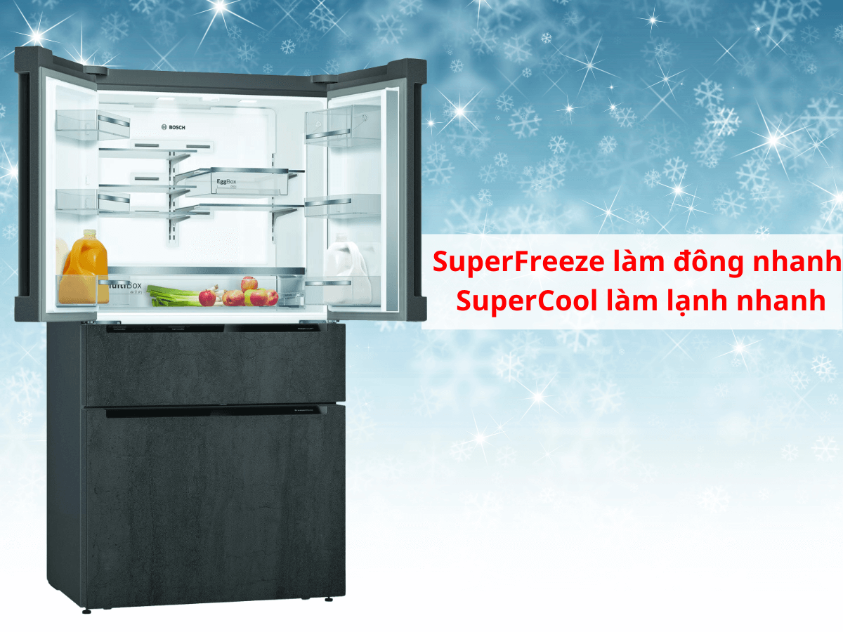 SuperFreeze làm đông nhanh và SuperCool làm lạnh nhanh