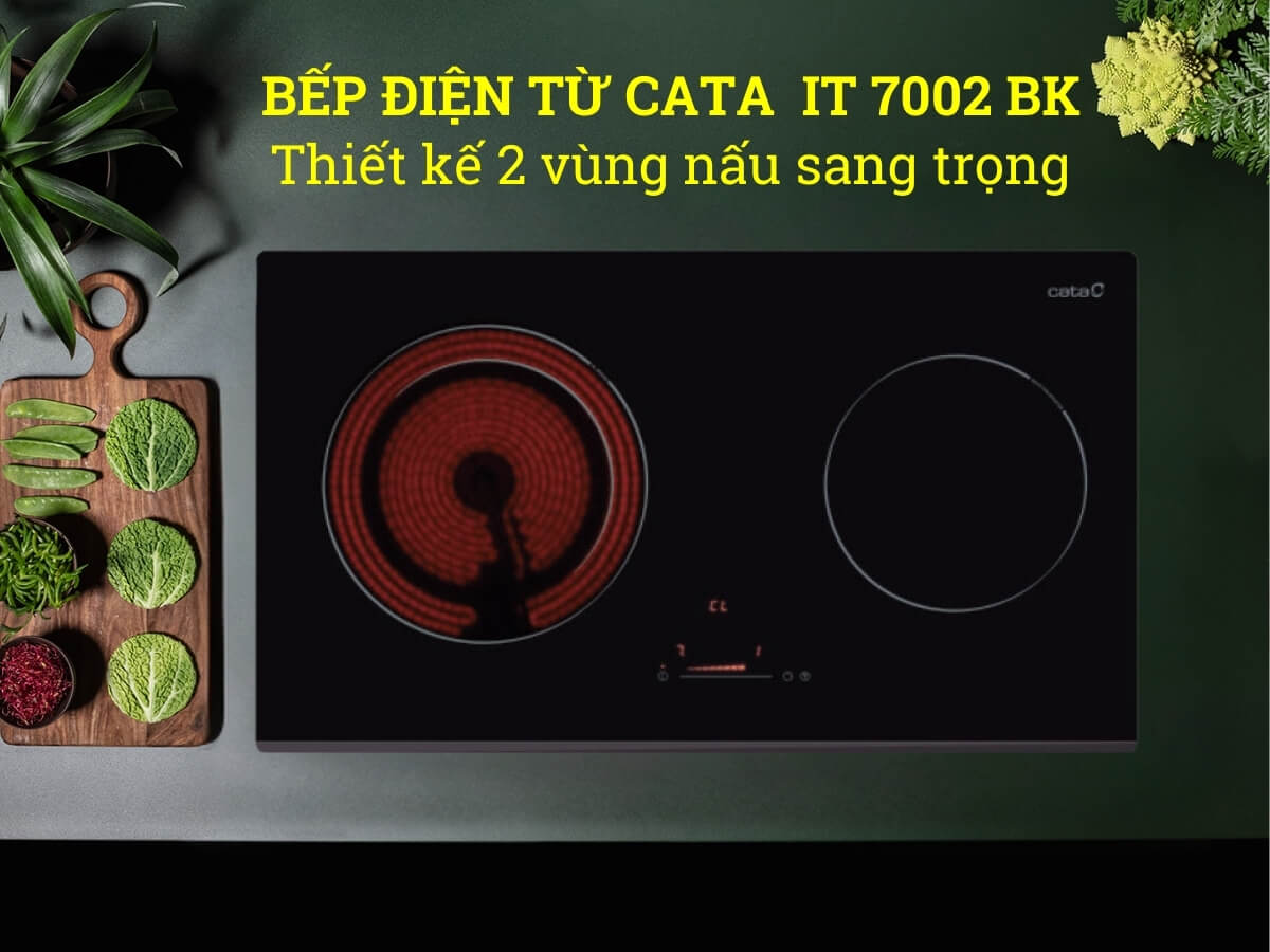 Bếp điện từ Cata IT 7002 BK thiết kế lắp âm gọn gàng, sang trọng