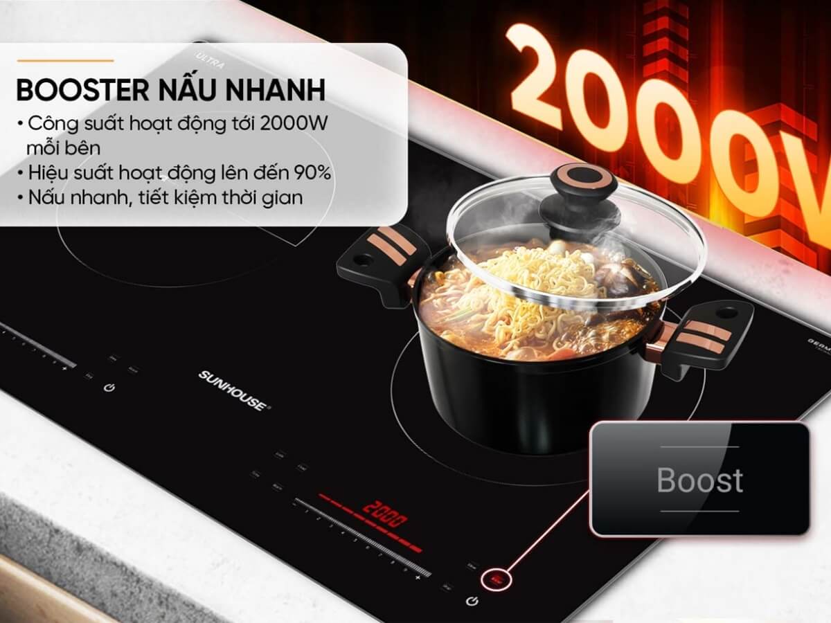 Công suất 4000W, có chức năng Booster nấu nhanh