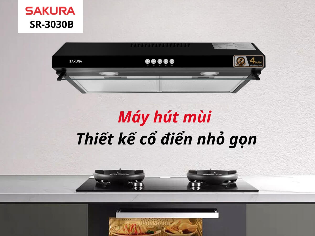 Máy hút mùi Sakura SR-3030B thiết kế cổ điển nhỏ gọn