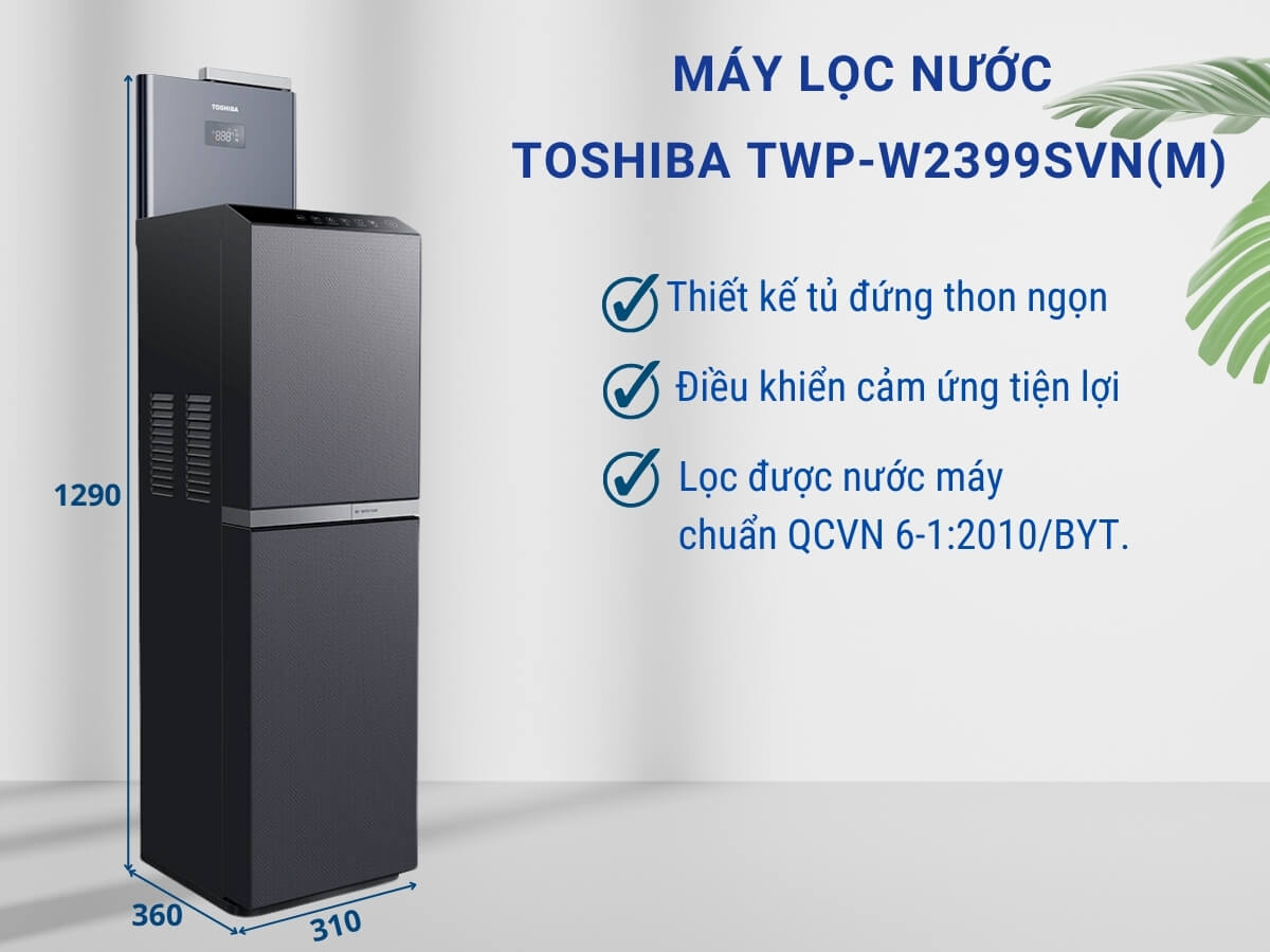 Máy lọc nước Toshiba TWP-W2399SVN(M) thiết kế hiện đại, sang trọng