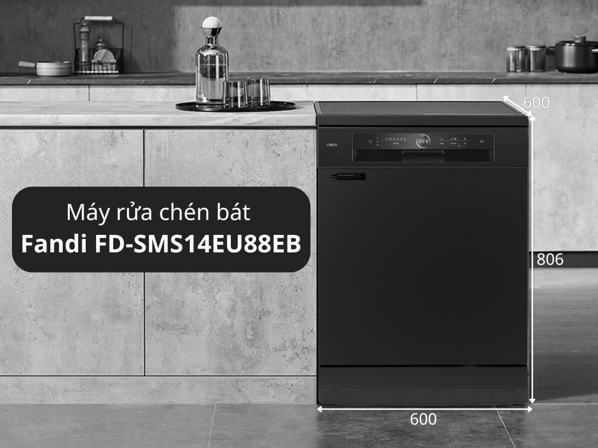 Máy rửa chén Fandi FD-SMS14EU88EB thiết kế độc lập sang trọng