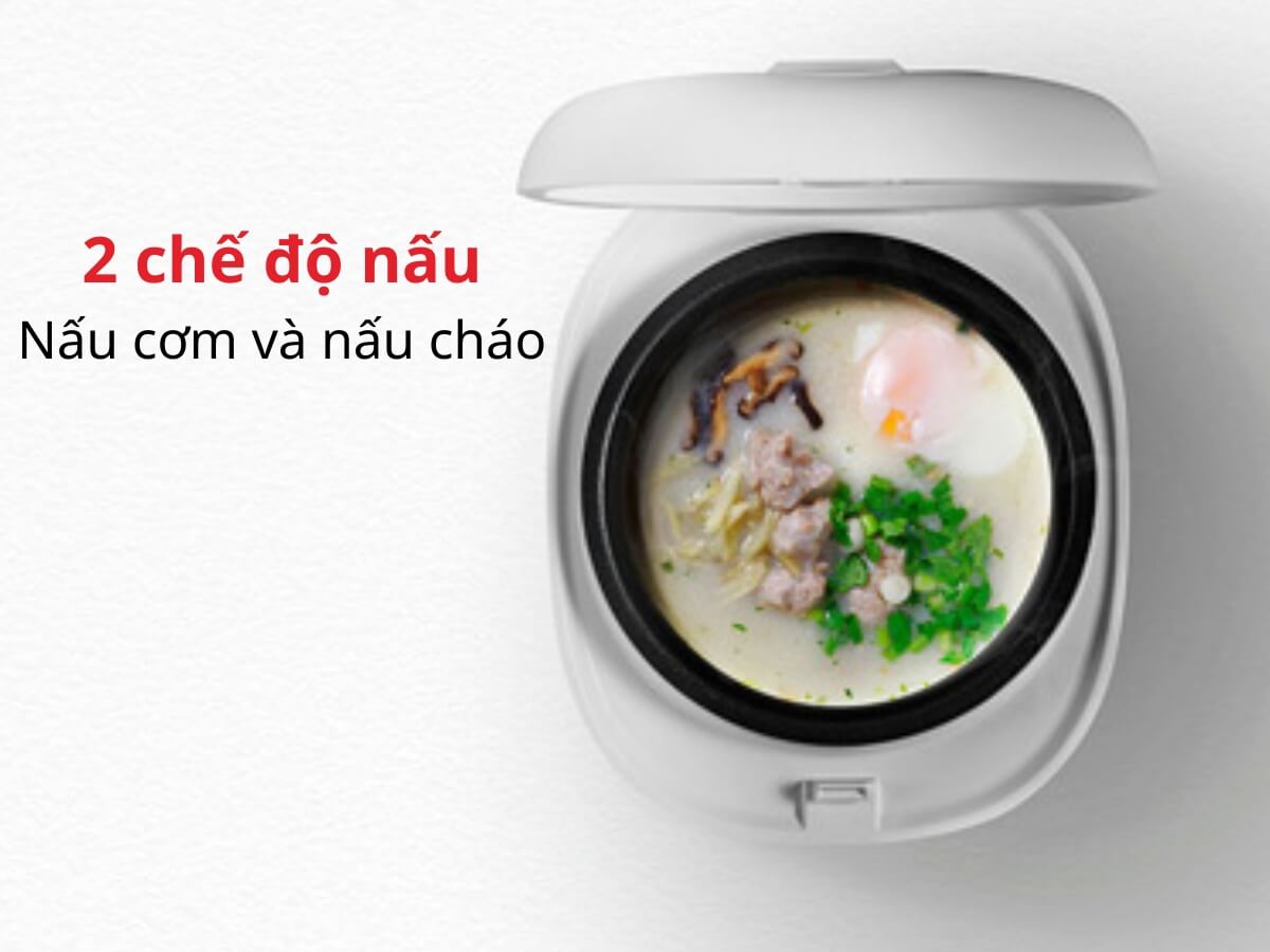 2 chế độ nấu: nấu cơm và nấu cháo