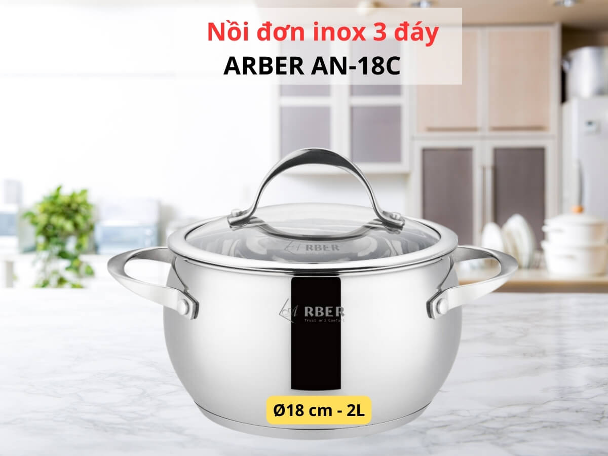 Tổng quan về Nồi inox 3 đáy Arber AN-18C