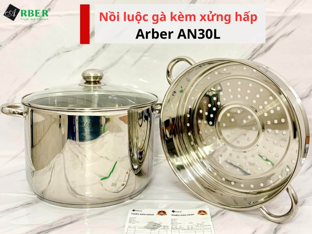 Tổng quan về Nồi luộc gà kèm xửng hấp Arber AN30L