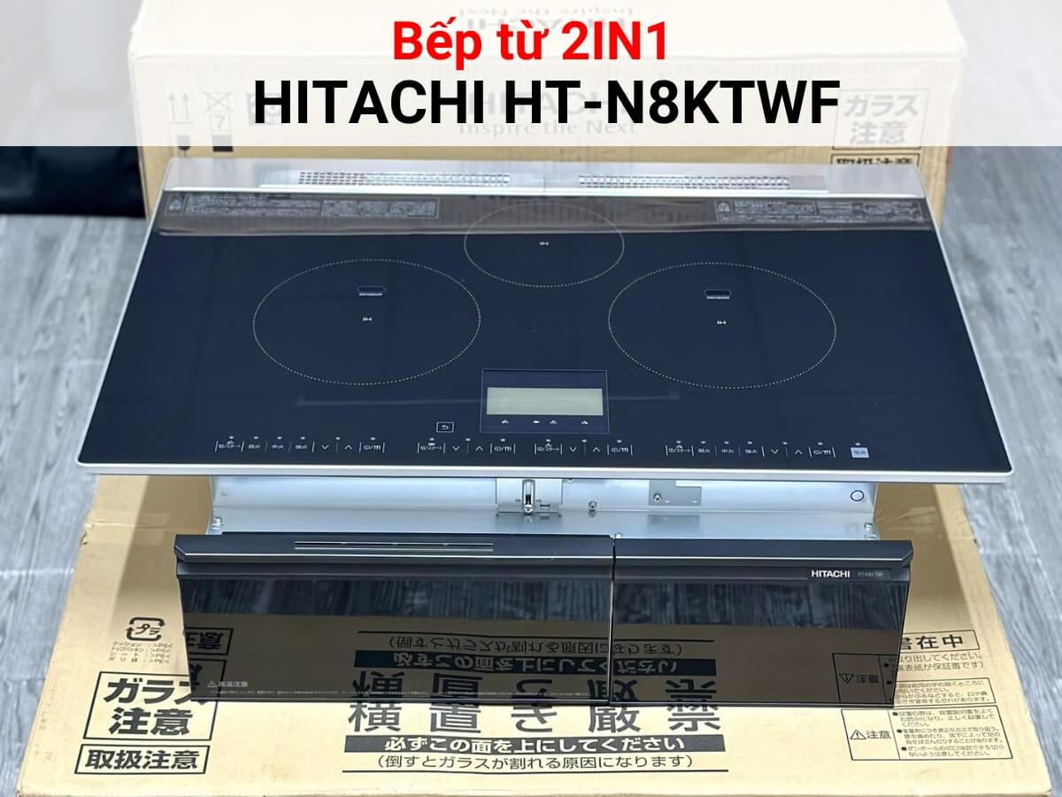 Bếp từ Hitachi HT-N8KTWF thiết kế bếp tủ liền lò tiện dụng
