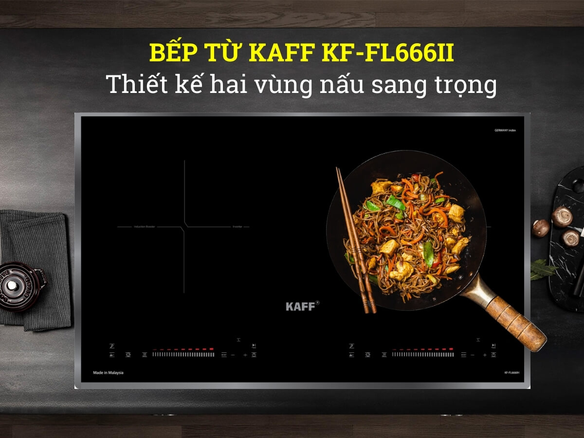 Bếp từ Kaff KF-FL666II thiết kế 2 vùng nấu sang trọng