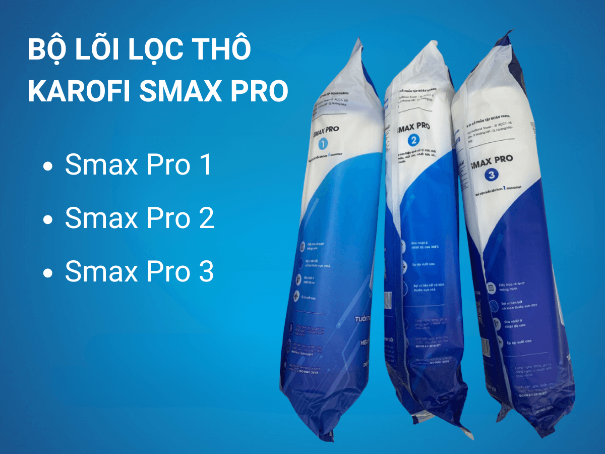 Bộ lõi lọc thô Karofi Smax Pro