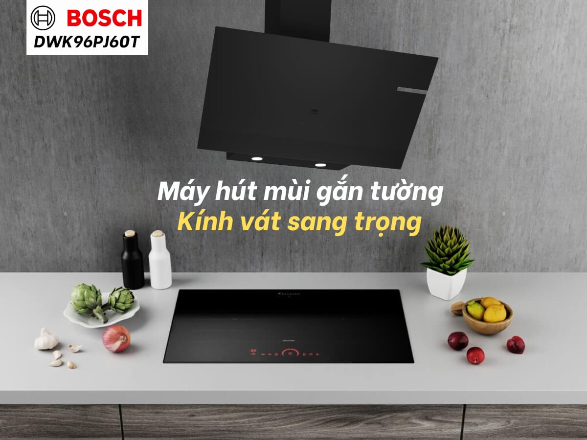 máy hút mùi bosch dwk96pj60t
