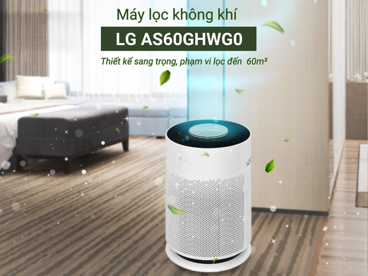 Máy lọc không khí LG AS60GHWG0 thiết kế sang trọng, phạm vi lọc đến 60m²