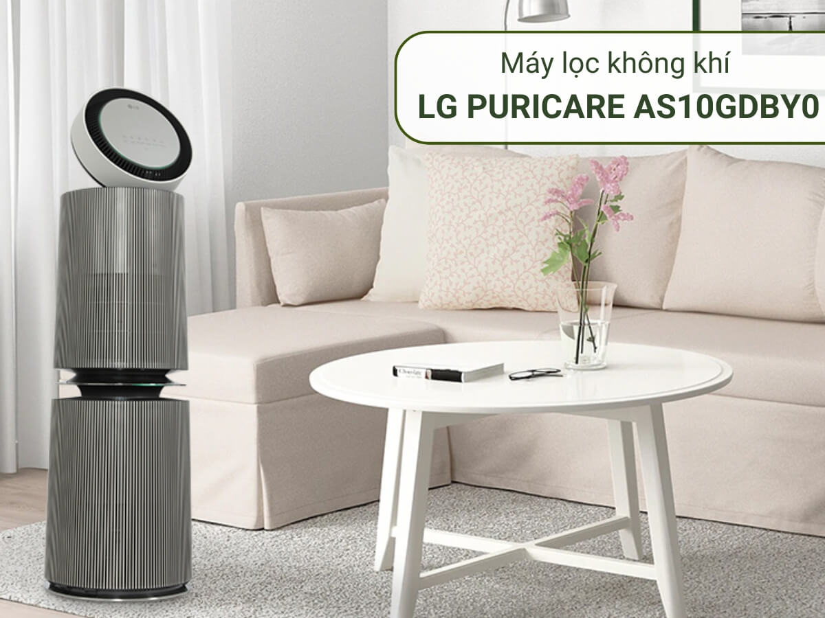 Máy lọc không khí LG PuriCare AS10GDBY0 thiết kế sang trọng, phạm vi lọc đến 104m²