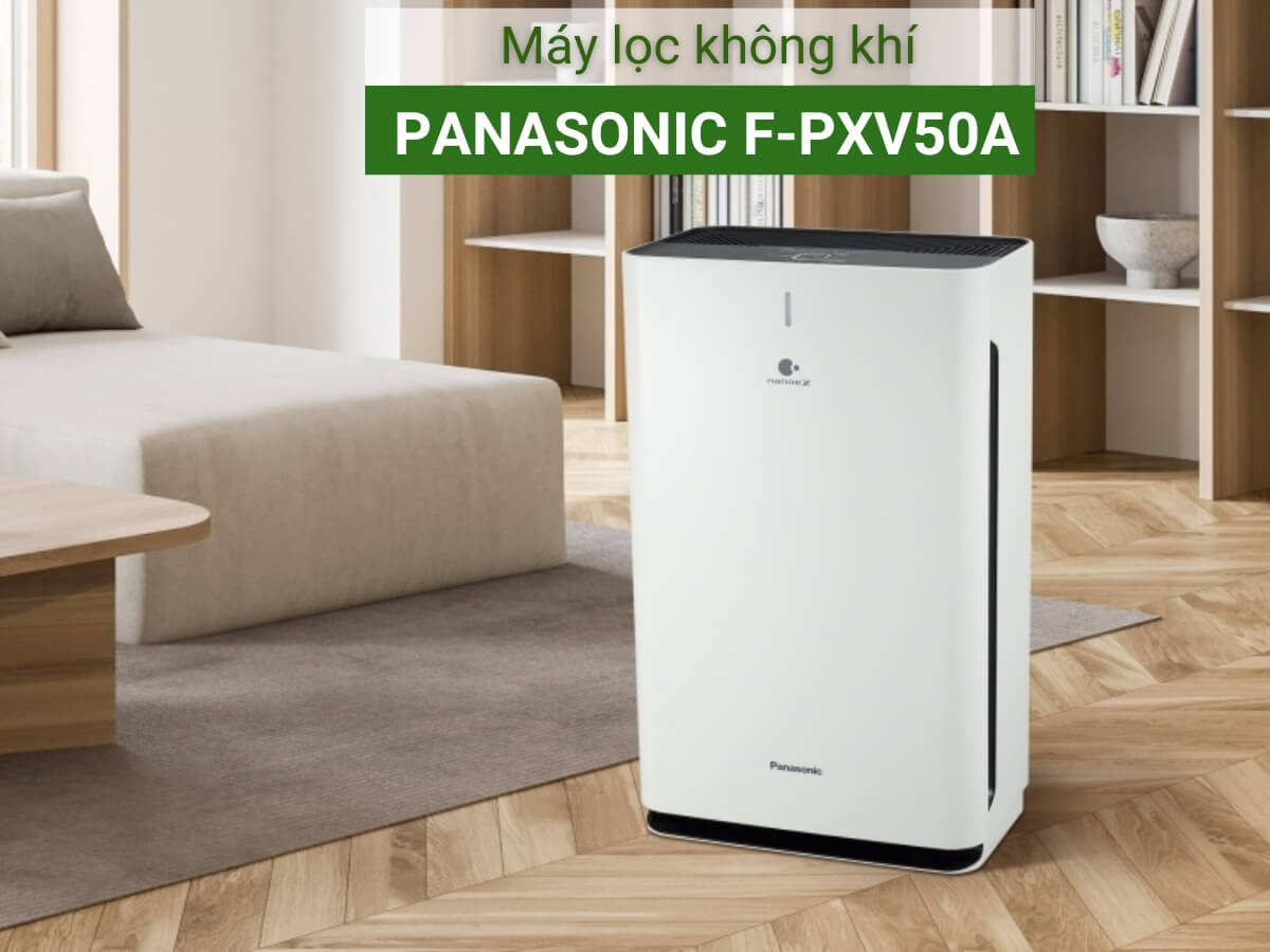 Máy lọc không khí Panasonic F-PXV50A thiết kế nhỏ gọn, sang trọng
