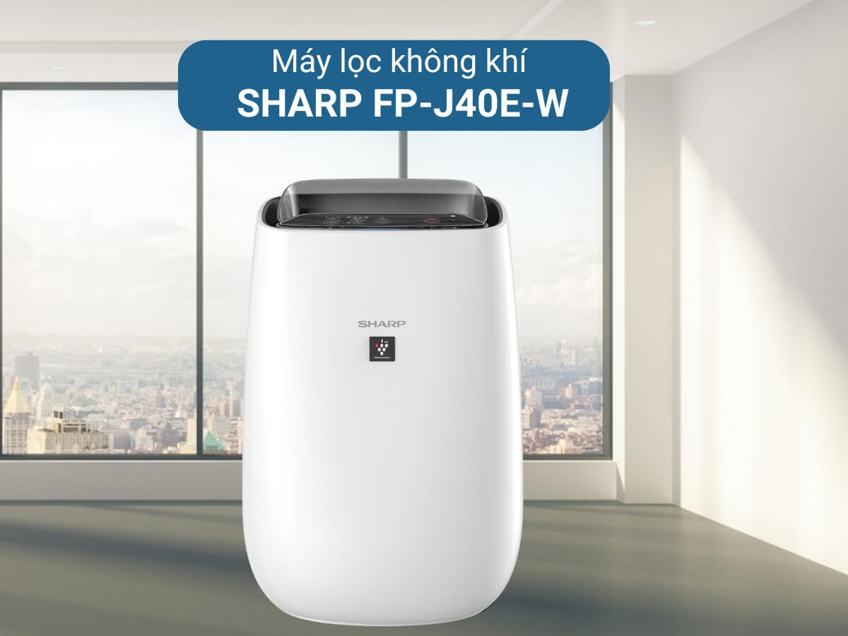 Máy lọc không khí Sharp FP-J40E-W thiết kế hiện đại, sang trọng