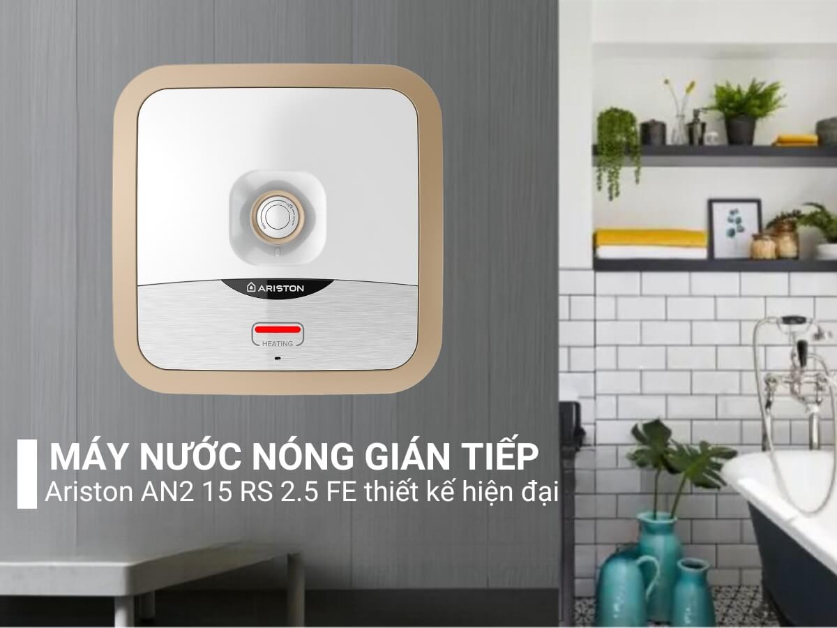 Máy nước nóng Ariston AN2 15 R 2.5 FE thiết kế hiện đại, gắn tường tiện lợi