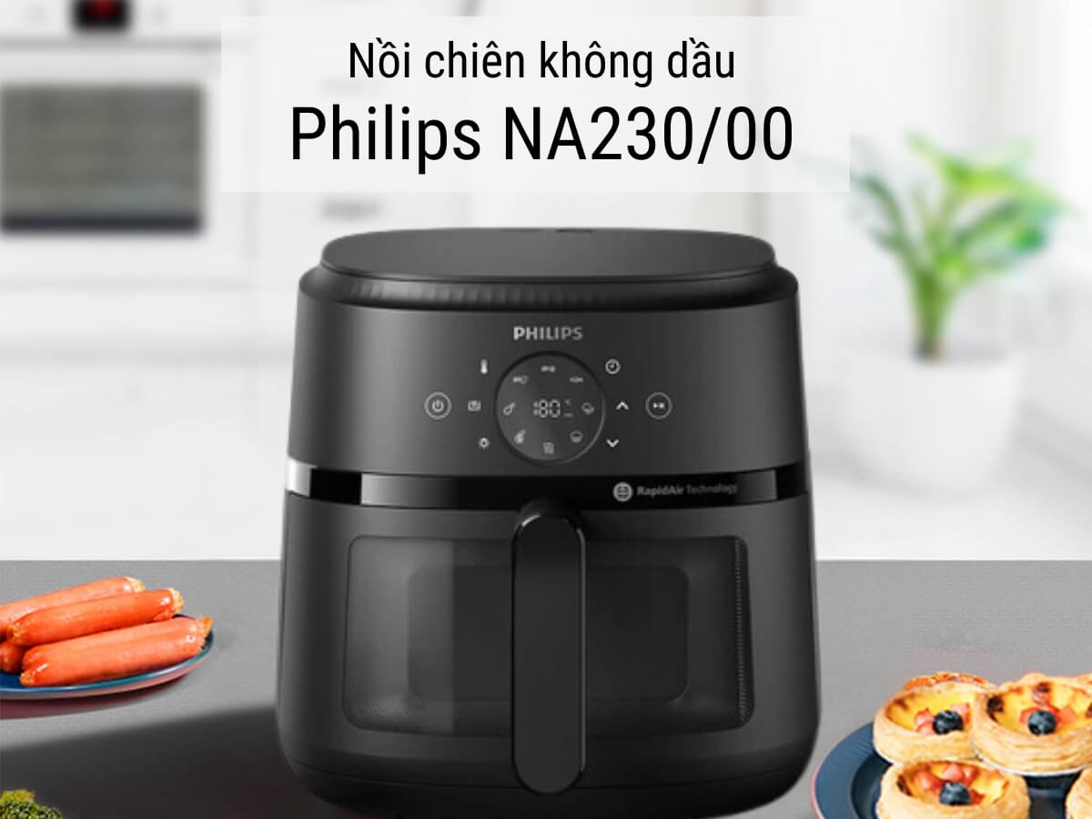 Nồi chiên không dầu Philips NA230/00 dung tích 6,2 lít, thiết kế sang trọng