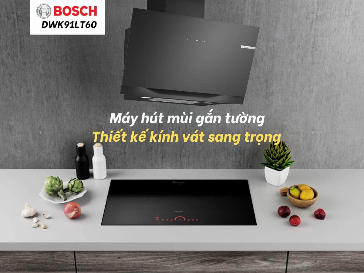 Máy hút mùi Bosch DWK91LT60 thiết kế gắn tường kính vát sang trọng