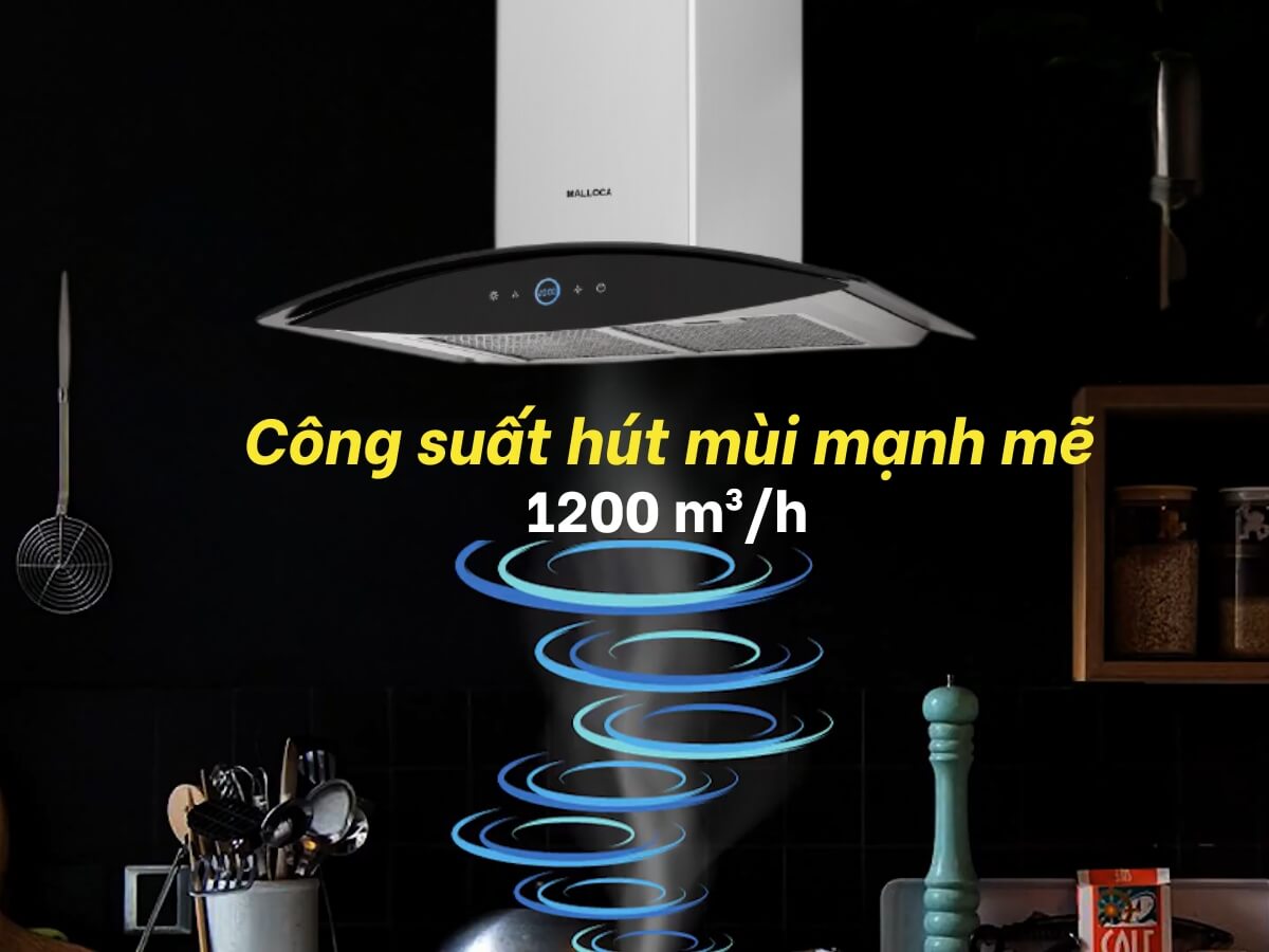Công suất hút mùi mạnh mẽ 1200 m³/h