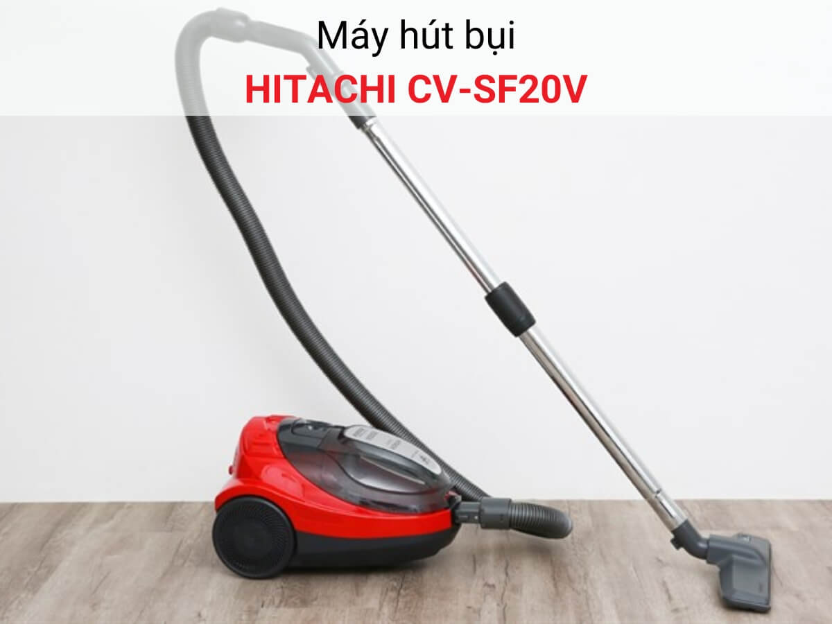 máy hút bụi hitachi cv-sf20v