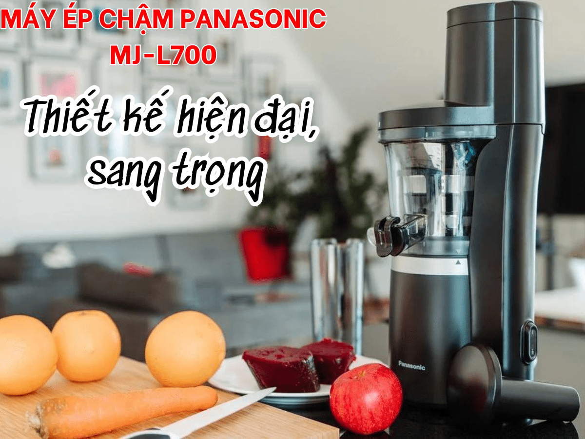 Máy ép chậm Panasonic MJ-L700
