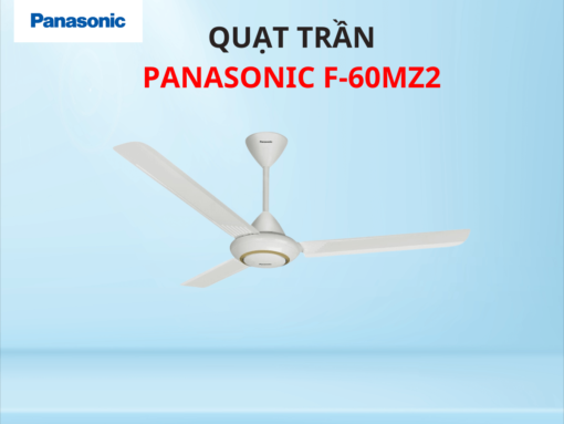 Quạt trần Panasonic F-60MZ2 thiết kế hiện đại, sang trọng