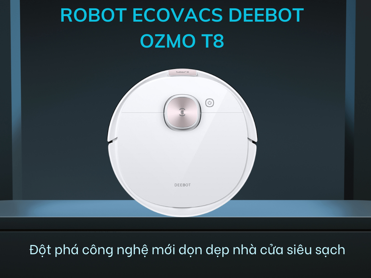 robot lau nha ecovacs deebot ozmo t8 2 2