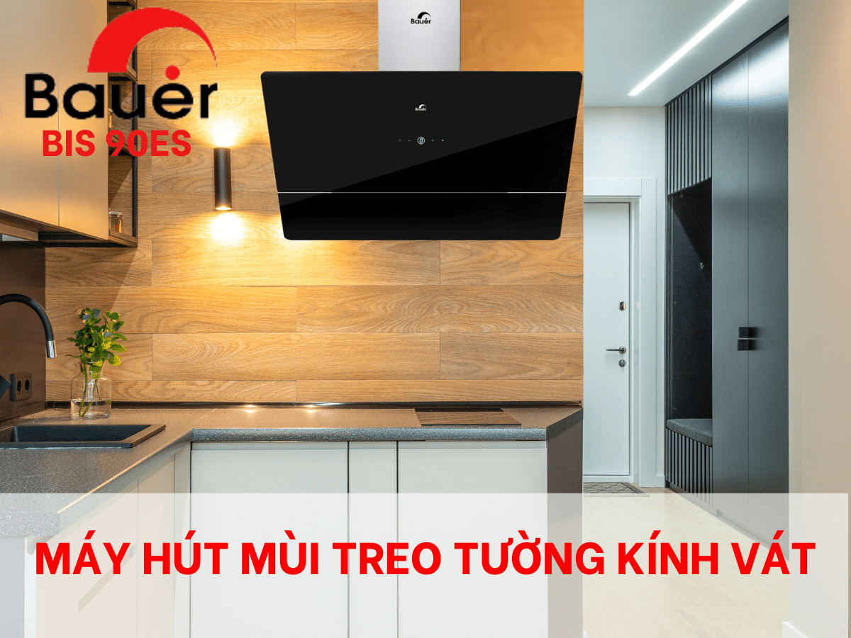 Máy Hút Mùi Treo Tường Bauer BC 90ES