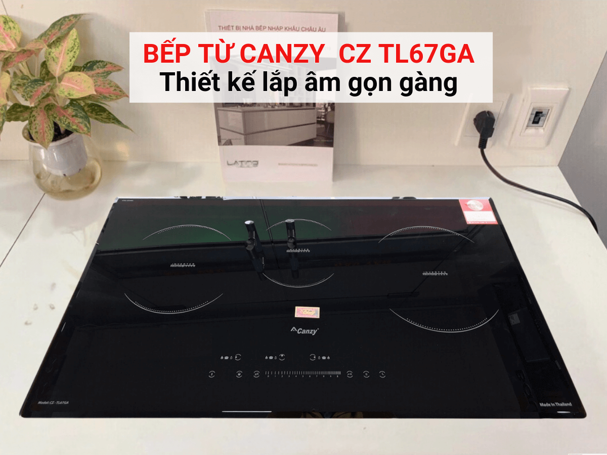 Bếp từ Canzy CZ TL67GA