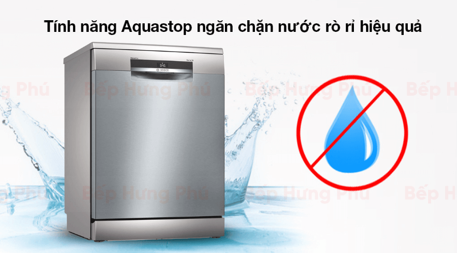Tính hợp tính năng Aquastop ngăn chặn nước rò rỉ hiệu quả