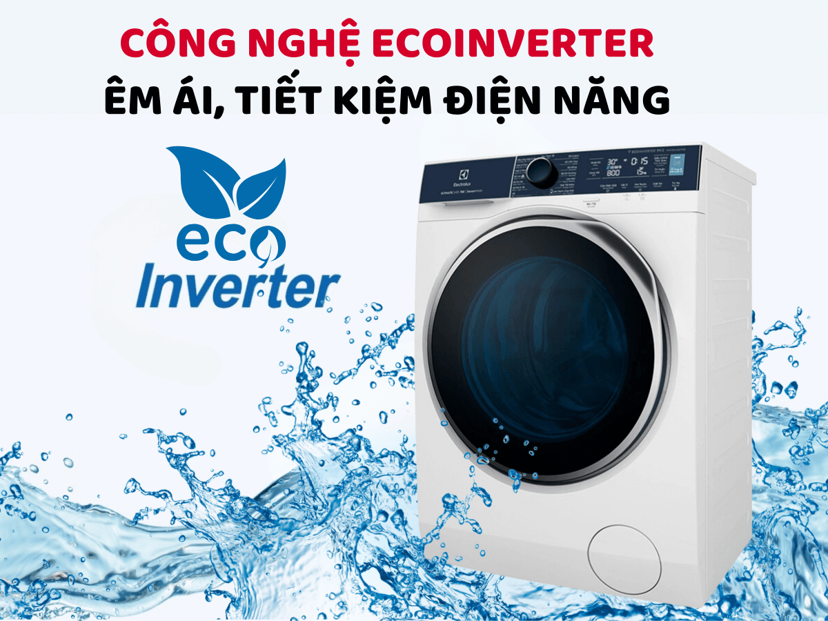 Động cơ EcoInverter êm ái, tiết kiệm điện năng