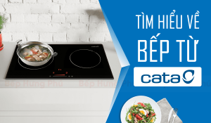 tim-hieu-ve-bep-tu-cata