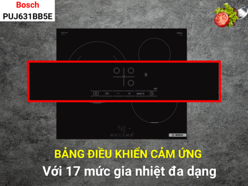 bếp từ bosch puj631bb5e (4) Bếp từ Bosch PUJ631BB5E