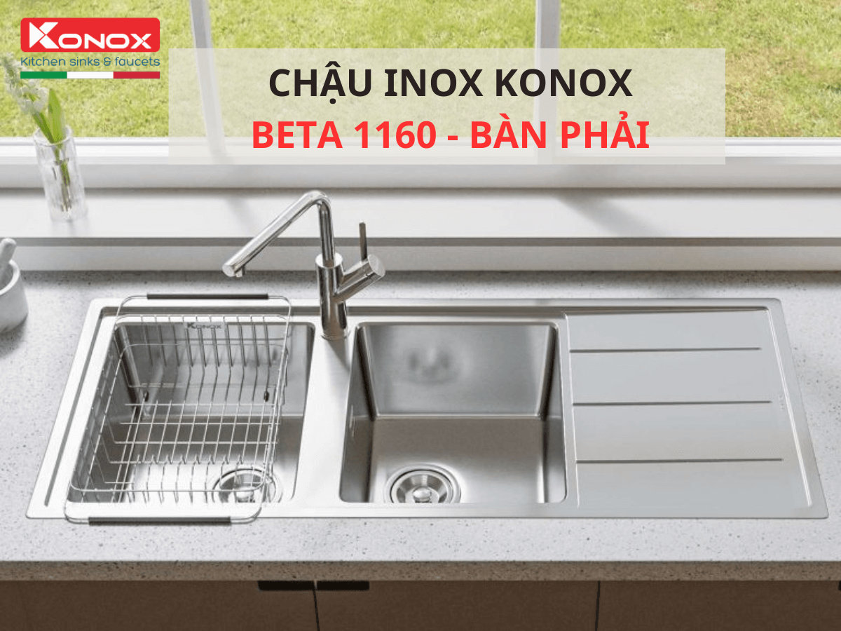 Chậu inox Konox Beta 1160 - Bàn phải