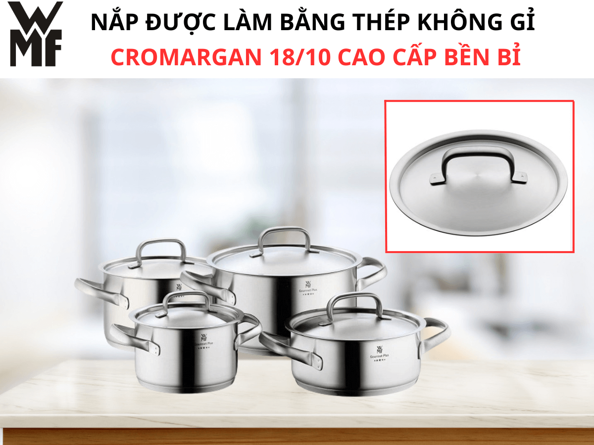 Nắp được làm bằng thép không gỉ Cromargan 18/10