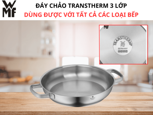 Đáy chảo Transtherm 3 lớp, dùng được với tất cả các loại bếp