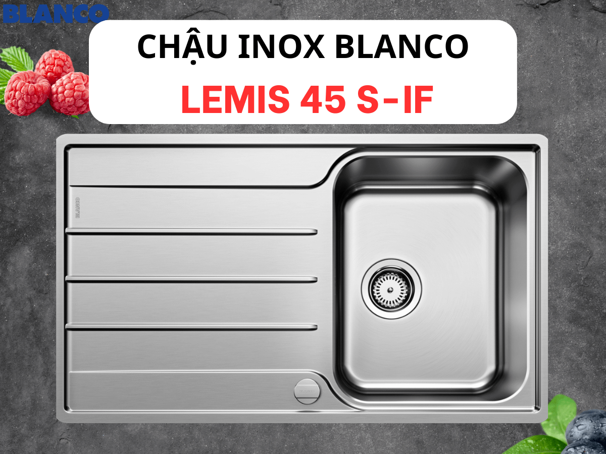 Chậu inox Blanco Lemis 45 S-IF