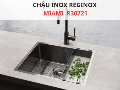 Chậu inox Reginox Miami R30721