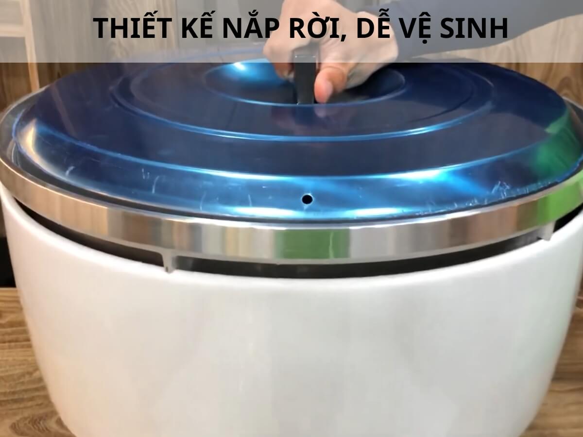 Thiết kế nắp rời, dễ vệ sinh
