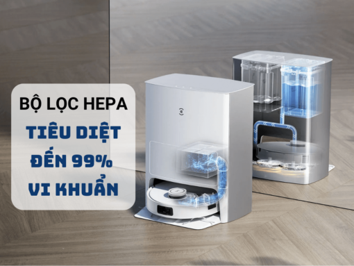 Bộ lọc Hepa tiêu diệt đến 99% vi khuẩn, bảo vệ sức khoẻ cả gia đình