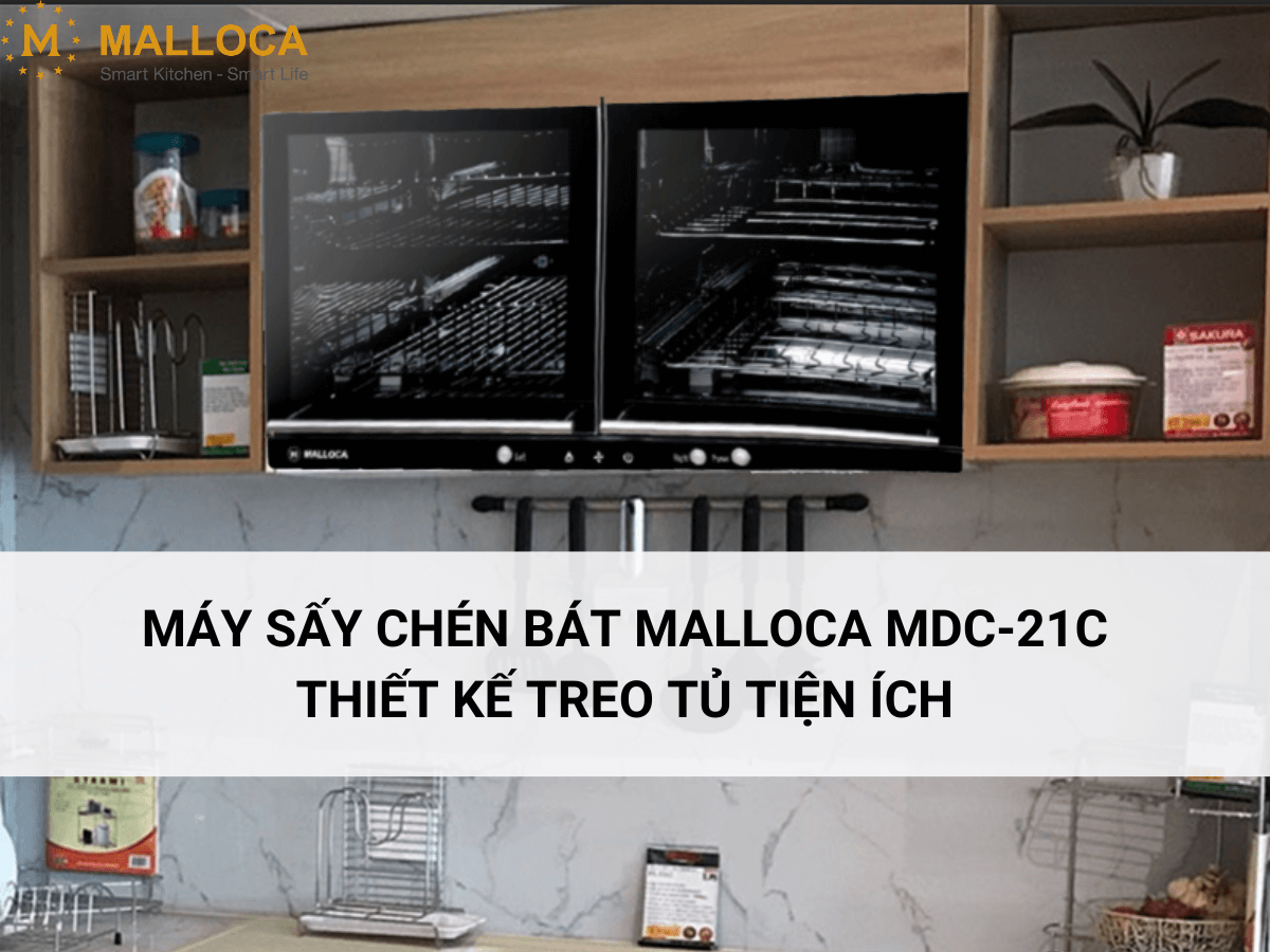 Máy sấy chén bát Malloca MDC-21C