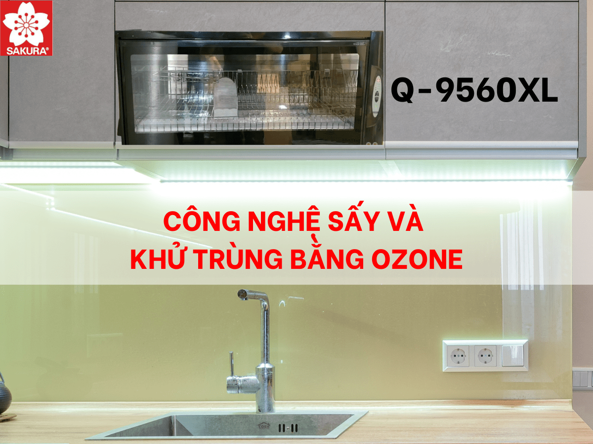 Máy sấy chén bát Sakura Q-9560XL