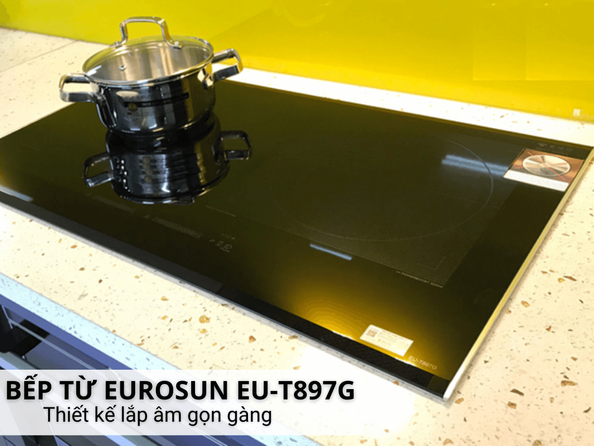 Bếp từ Eurosun EU-T897G thiết kế sang trọng