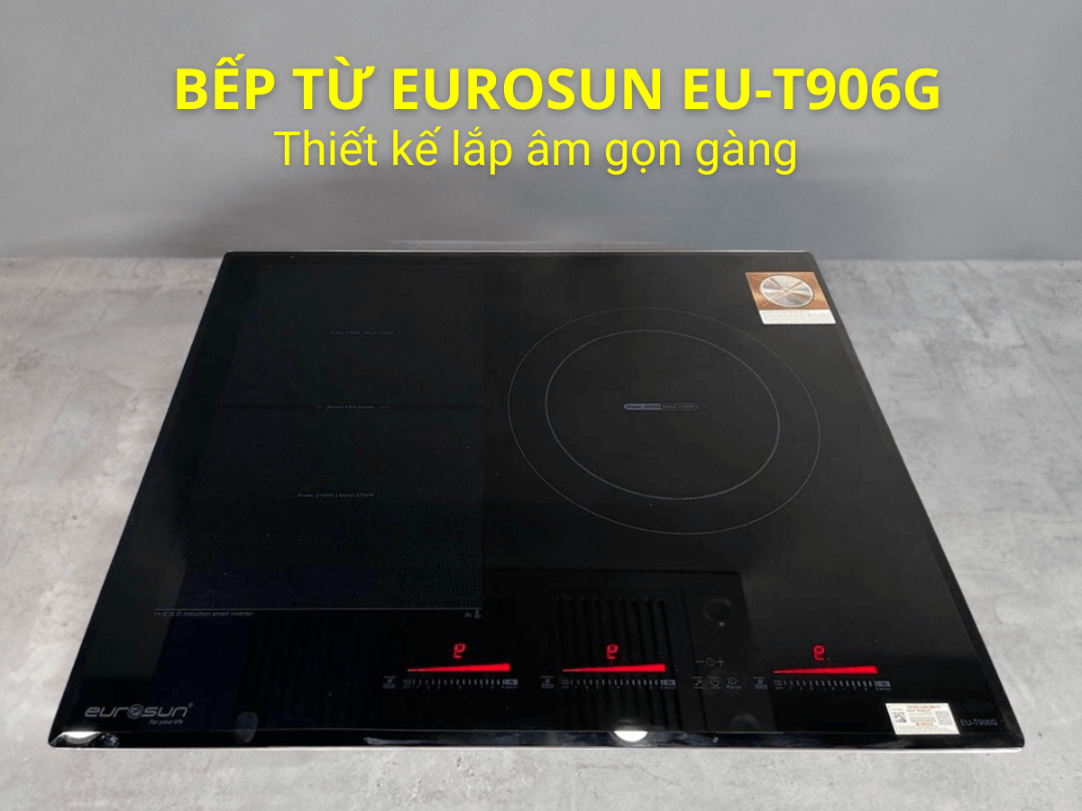 Bếp từ Eurosun EU-T906G