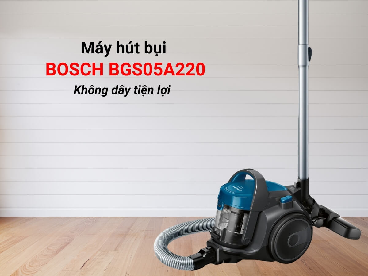 máy hút bụi bosch bgs05a220