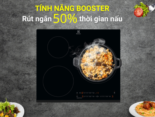 Gia nhiệt nhanh PowerBoost giúp nấu nướng nhanh chóng
