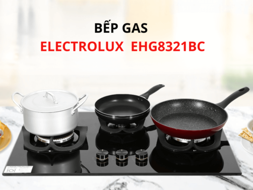 Bếp gas Electrolux EHG8321BC thiết kế lắp âm sang trọng