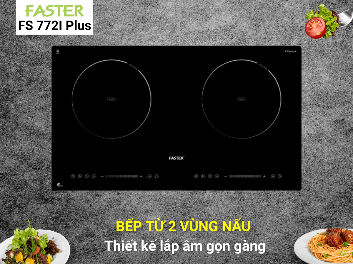 Bếp từ Faster FS 772I Plus