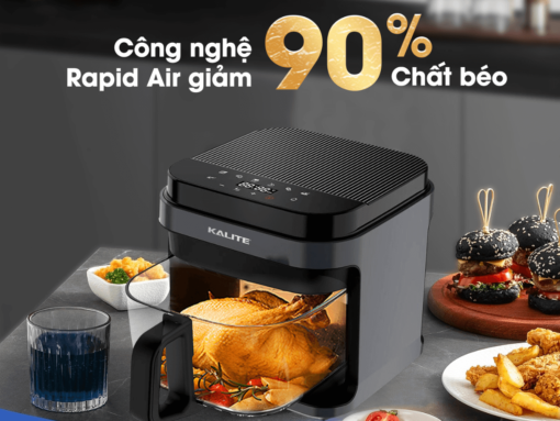Công nghệ chiên không dầu Rapid Air kết hợp quạt đối lưu 360 độ
