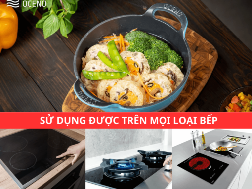 Sử dụng được trên mọi loại bếp